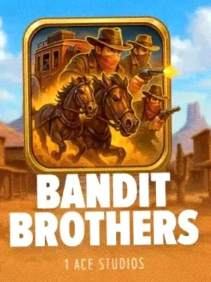Bandit Brothers at Fortunica